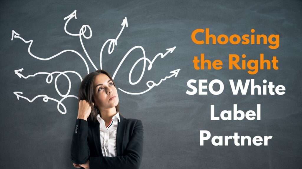 Choosing the Right SEO White Label Partner