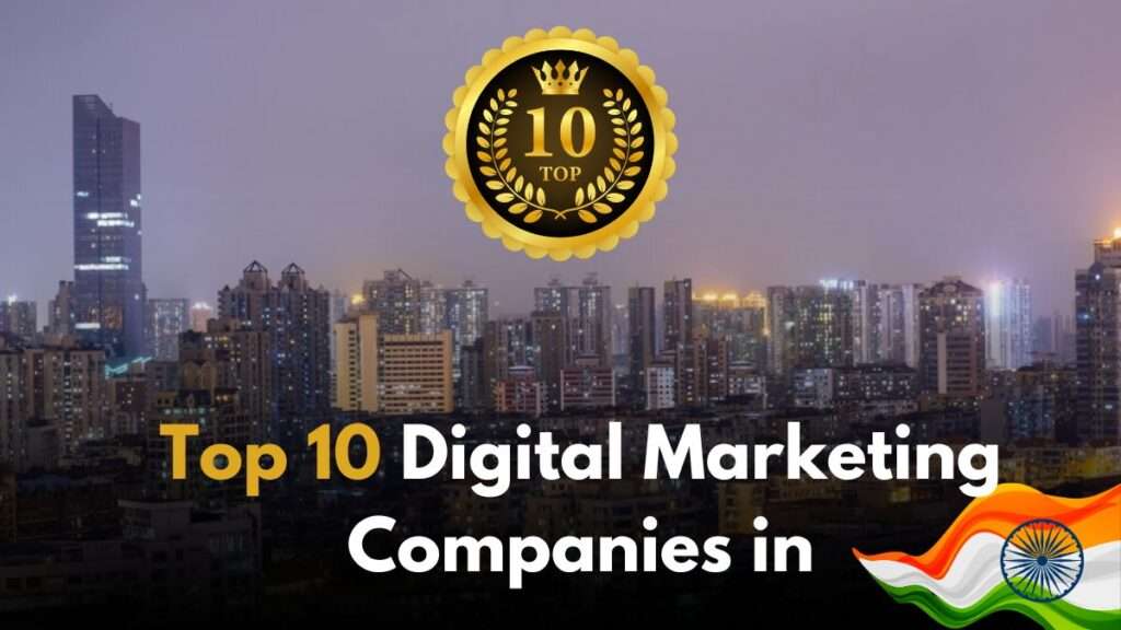 Top 10 Digital Marketing Companies in india