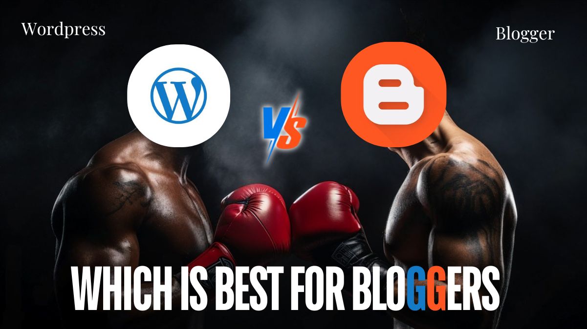 WordPress vs Blogger