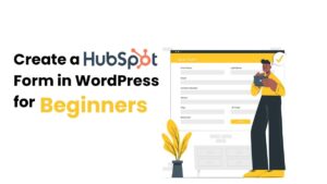 Create a HubSpot Form in WordPress